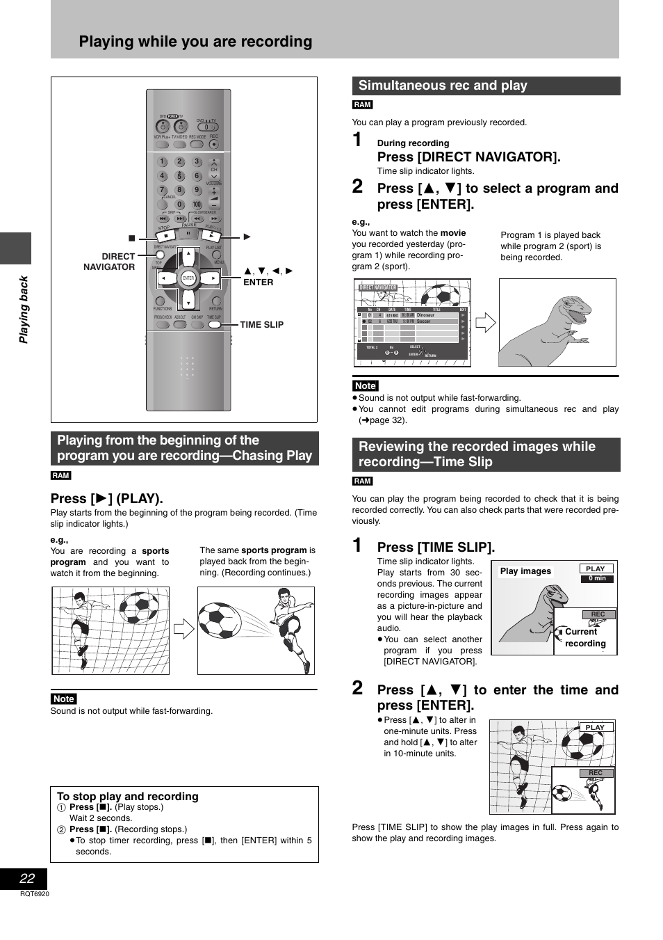 Playing while you are recording, Press [ 1 ] (play), Press [direct navigator | Press [time slip, Press [ 3 , 4 ] to enter the time and press [enter, Pla y ing ba c k | Panasonic DMR E50 User Manual | Page 22 / 64