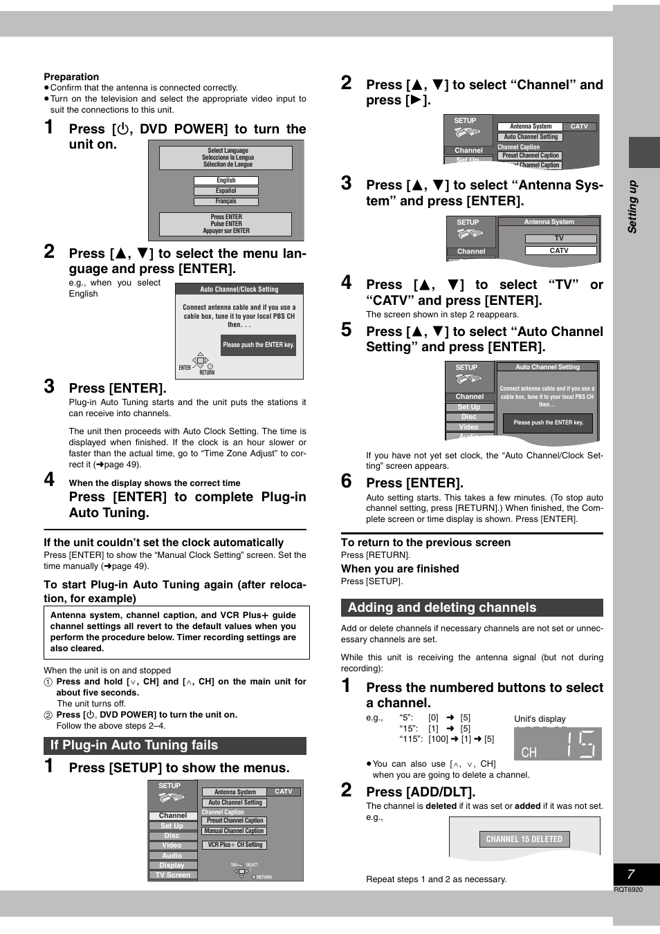 Press [ í , dvd power] to turn the unit on, Press [enter, Press [enter] to complete plug-in auto tuning | Press [setup] to show the menus, Press [ 3 , 4 ] to select “channel” and press [ 1, Press the numbered buttons to select a channel, Press [add/dlt, If plug-in auto tuning fails, Adding and deleting channels | Panasonic DMR E50 User Manual | Page 7 / 64