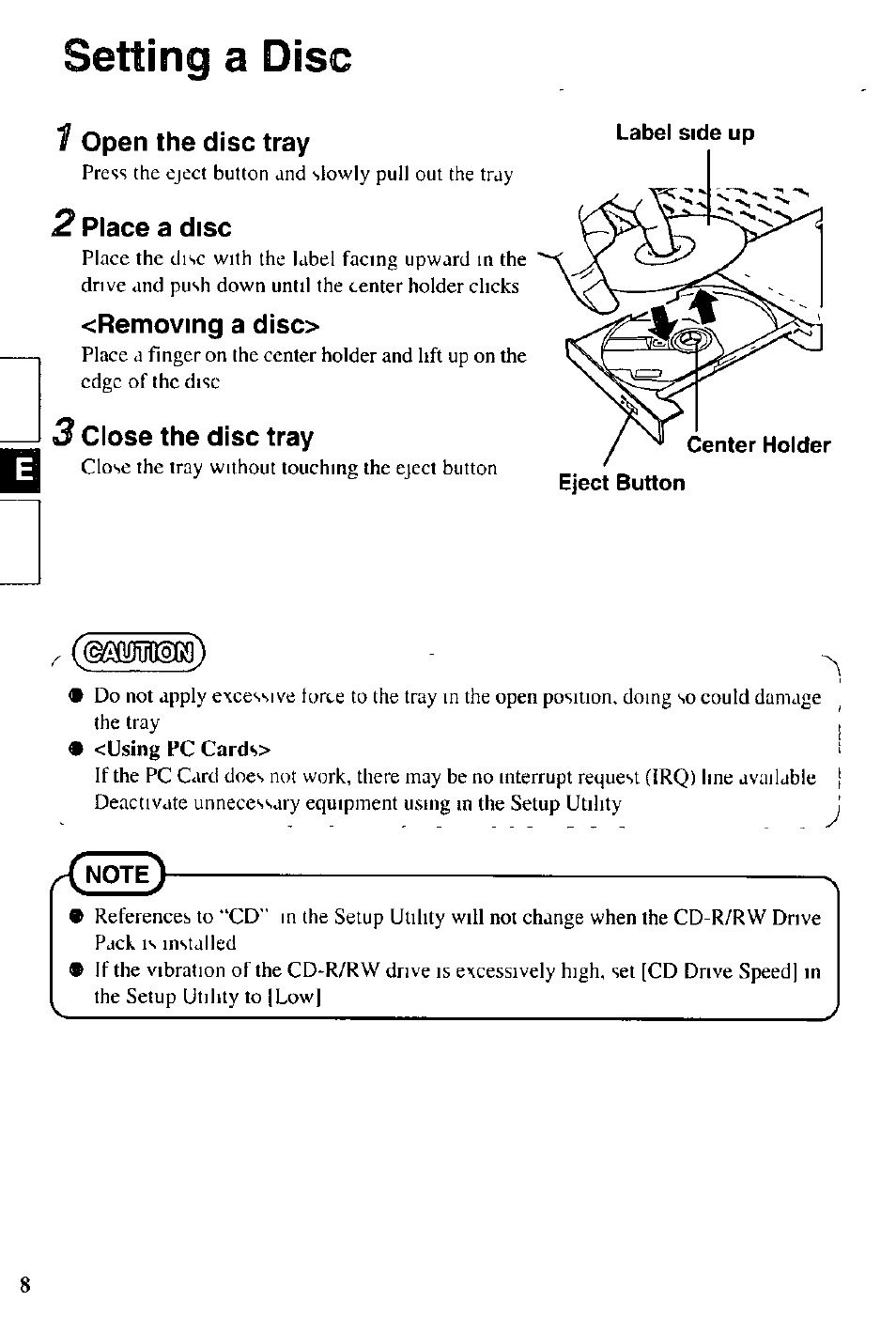 7 open the disc tray, 2 place a disc, Removing a diso | 3 close the disc tray, Setting a disc, Disc | Panasonic CD-R/RW CF-VCW721 User Manual | Page 8 / 28