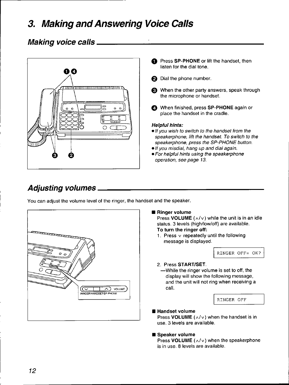 Adjusting voiumes, Ringer volume, Handset volume | Speaker volume, Adjusting volumes, Making and answering voice calls, Making voice caiis | Panasonic KX-F560 User Manual | Page 12 / 60