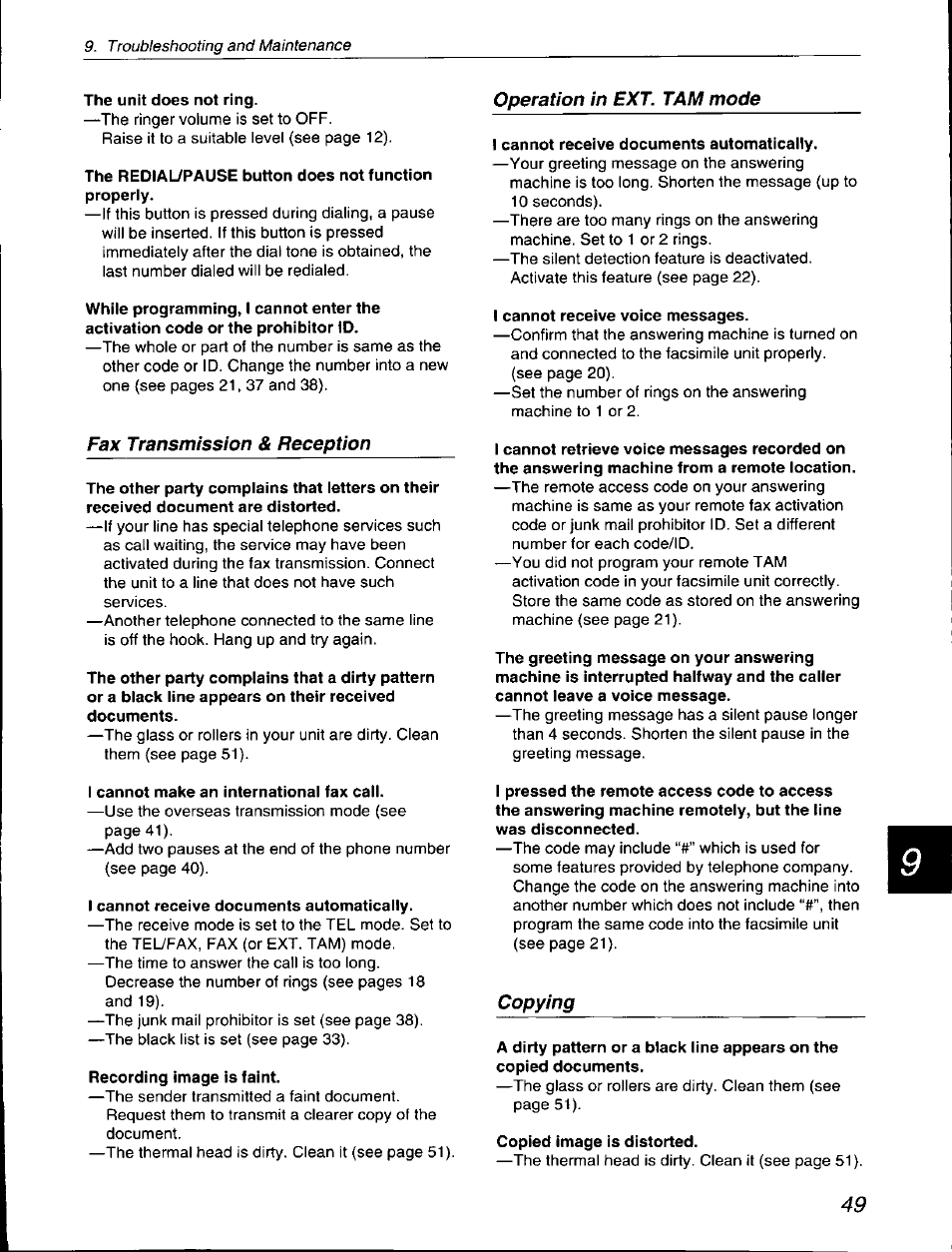 The unit does not ring, The rediaupause button does not function, While programming, i cannot enter the | The other party complains that letters on their, The other party complains that a dirty pattern, I cannot make an international fax call, I cannot receive documents automatically, Recording image is faint, I cannot receive voice messages, Copied image is distorted | Panasonic KX-F560 User Manual | Page 49 / 60