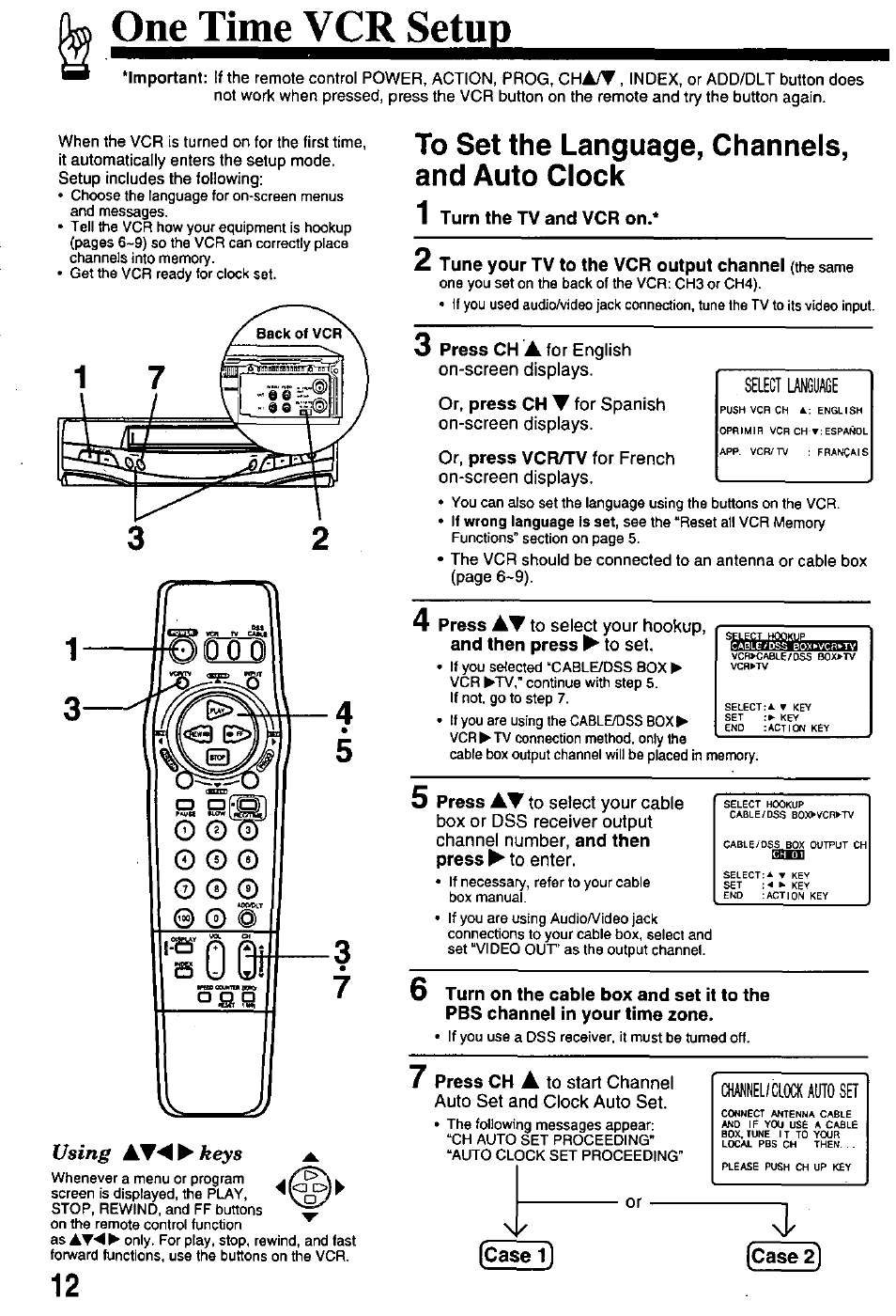 To set the language, channels, and auto clock, Turn the tv and vcr on, 2 tune your tv to the vcr output channel (the same | Case 2, One time vcr setup, Using ^a^keys, Case 1 | Panasonic OMNIVISION PV-8401 User Manual | Page 12 / 36