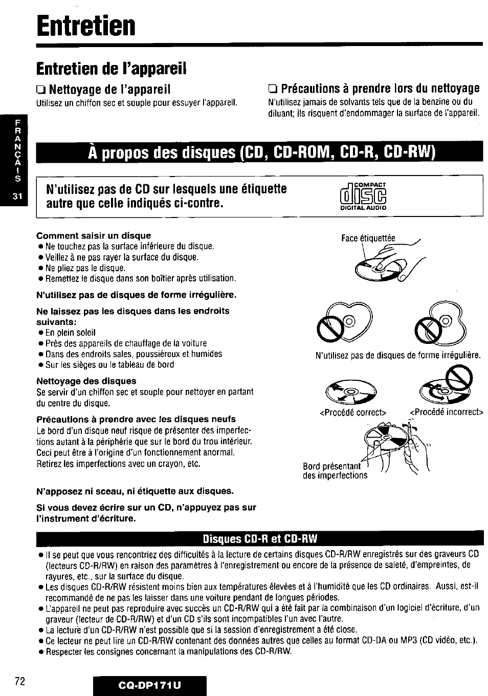 Entretien de l’appareil, Entretien, A propos des disques (cd, cd-rom, cd-r, cd-rw) | Nettoyage de l’appareil, Précautions à prendre lors du nettoyage, Disques cd-r et cd-rw | Panasonic CQ-DP171U User Manual | Page 72 / 109