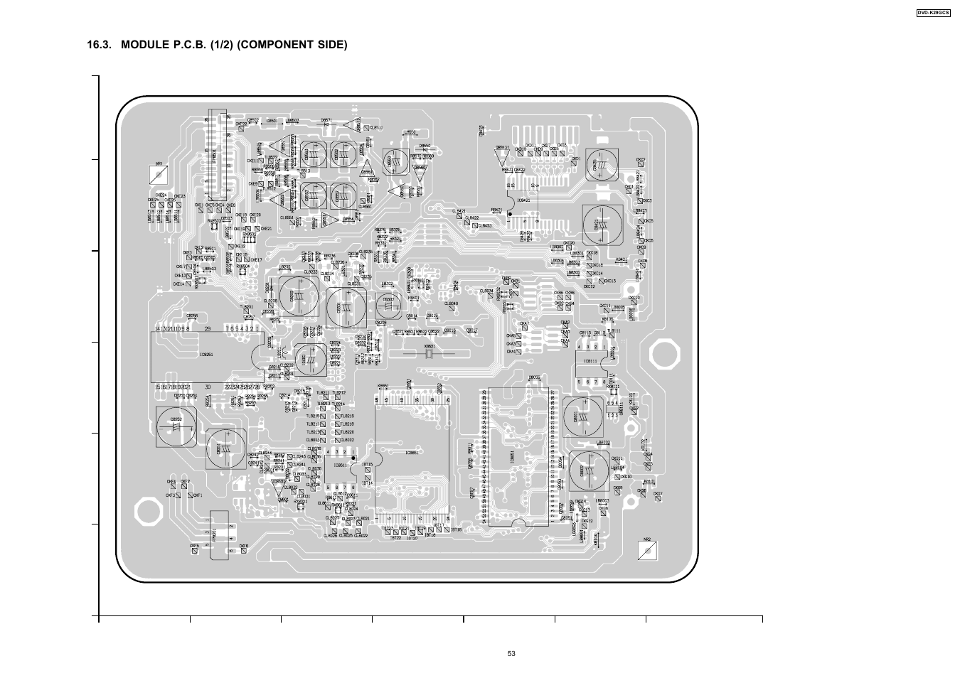 Module p.c.b. (1/2) (component side) | Panasonic DVD-K29GCS User Manual | Page 53 / 64