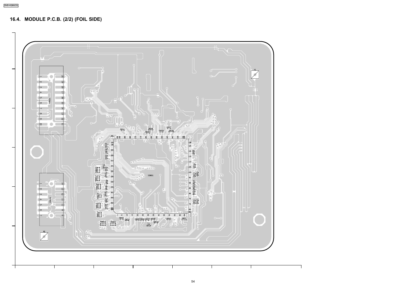 Module p.c.b. (2/2) (foil side) | Panasonic DVD-K29GCS User Manual | Page 54 / 64