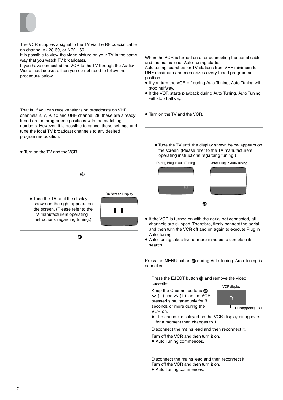 Tuning the tv to your vcr, Pre-programmed tv channels (nv-fj600a/australia), Plug in auto tuning (nv-fj600ea/new zealand) | Panasonic NV-FJ600 User Manual | Page 8 / 34