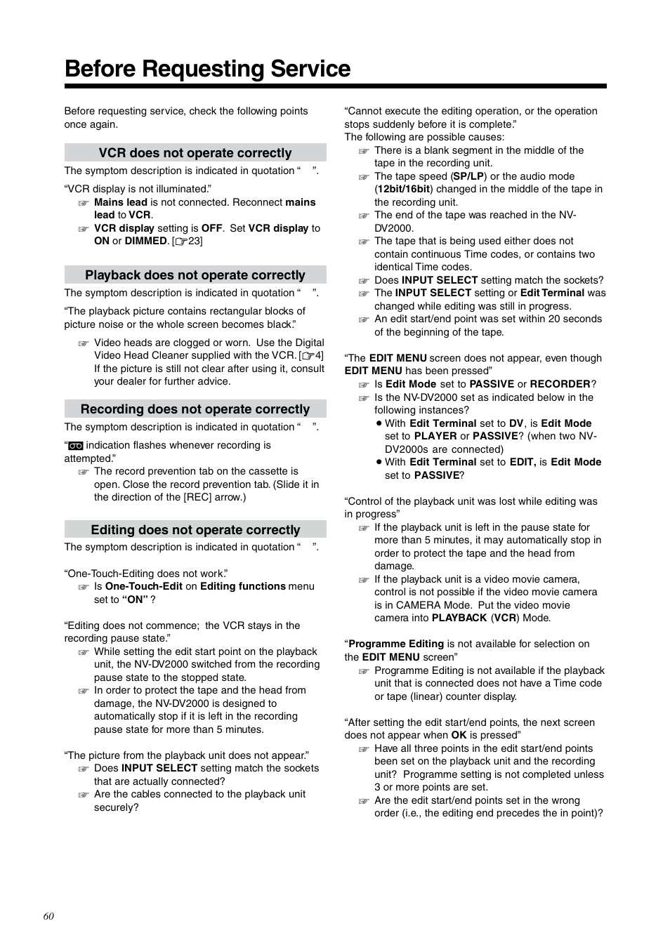 Before requesting service, Vcr does not operate correctly, Playback does not operate correctly | Recording does not operate correctly, Editing does not operate correctly | Panasonic NV-DV2000EC User Manual | Page 60 / 68