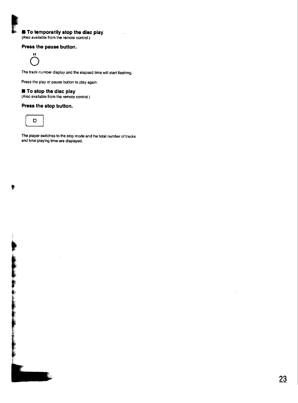 To temporarily stop the disc play, Press the pause button, To stop the disc play | Press the stop button | Panasonic SC-CH33 User Manual | Page 23 / 60