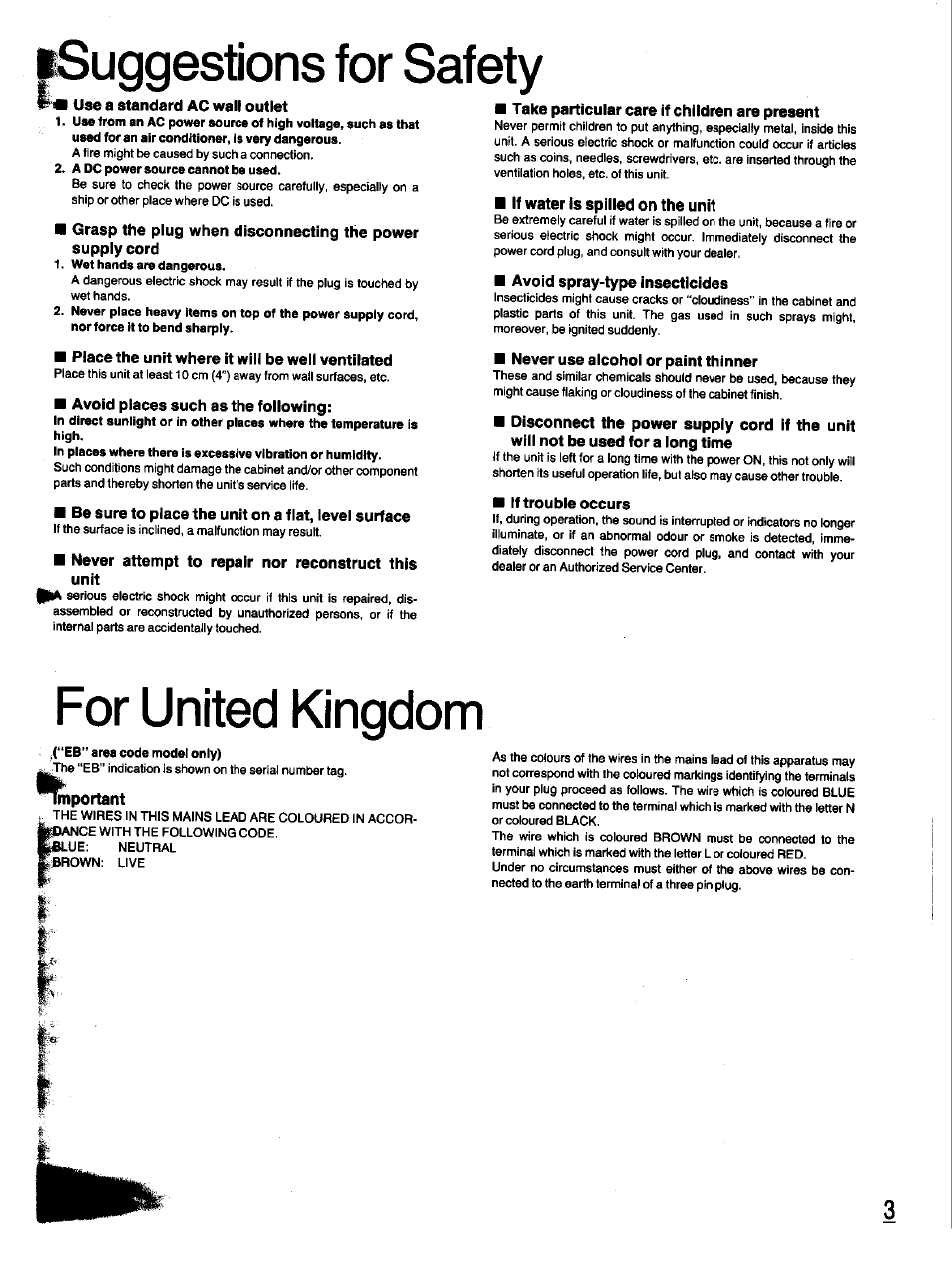 Uggestions for safety, Use a standard ac wall outlet, Place the unit where it will be well ventilated | Avoid places such as the following, Be sure to place the unit on a flat, level surface, Never attempt to repair nor reconstruct this unit, Take particular care if children are present, If water is spilled on the unit, Avoid spray-type insecticides, Never use alcohol or paint thinner | Panasonic SC-CH33 User Manual | Page 3 / 60