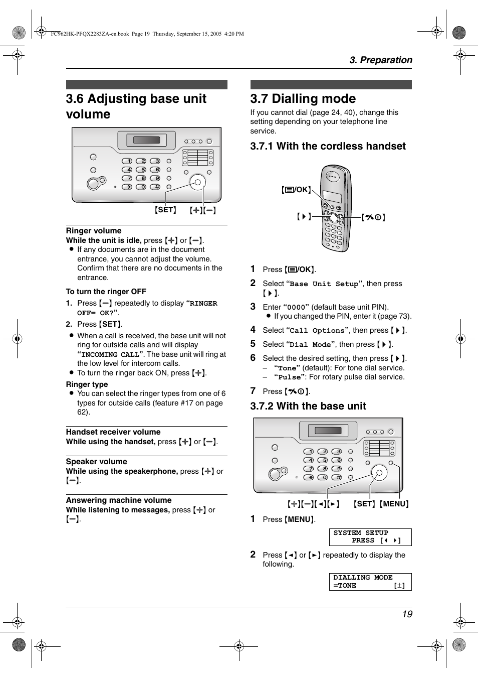 6 adjusting base unit volume, Initial programming, 7 dialling mode | Adjusting base unit volume, Dialling mode, 6 adjusting base unit volume, 7 dialling mode, 1 with the cordless handset, 2 with the base unit | Panasonic KX-FC962HK User Manual | Page 19 / 104