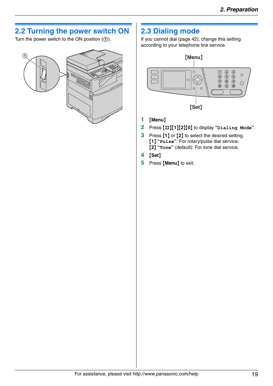 2 turning the power switch on, 3 dialing mode, Turning the power switch on | Dialing mode, 2 turning the power switch on, 3 dialing mode | Panasonic KX-MC6040 User Manual | Page 19 / 124