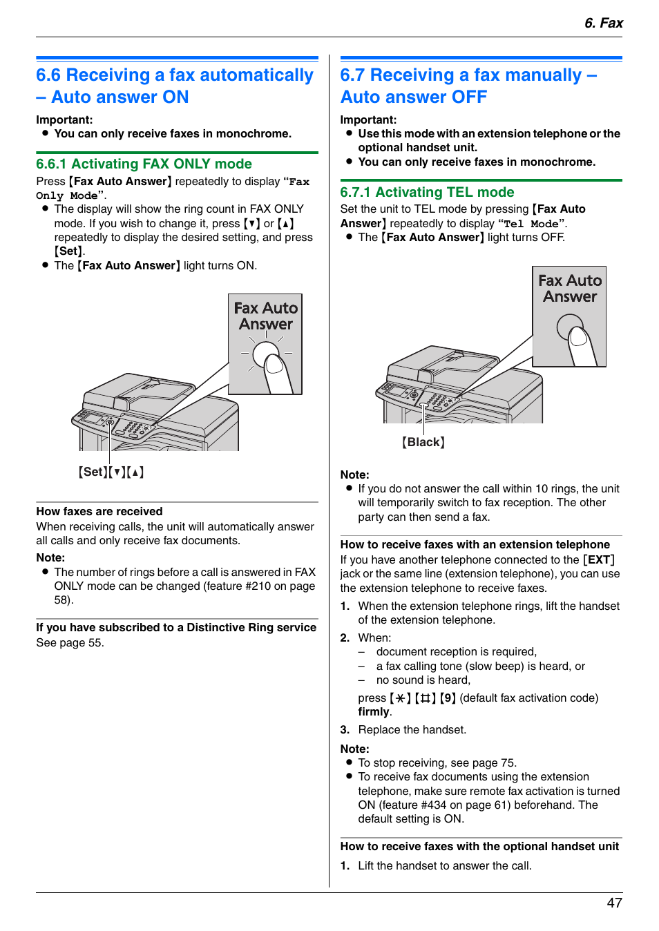 Receiving faxes, 6 receiving a fax automatically – auto answer on, 7 receiving a fax manually – auto answer off | Receiving a fax automatically – auto answer on, Receiving a fax manually – auto answer off, 6 receiving a fax automatically – auto answer on, 7 receiving a fax manually – auto answer off, Fax 47, 1 activating fax only mode, 1 activating tel mode | Panasonic KX-MC6040 User Manual | Page 47 / 124