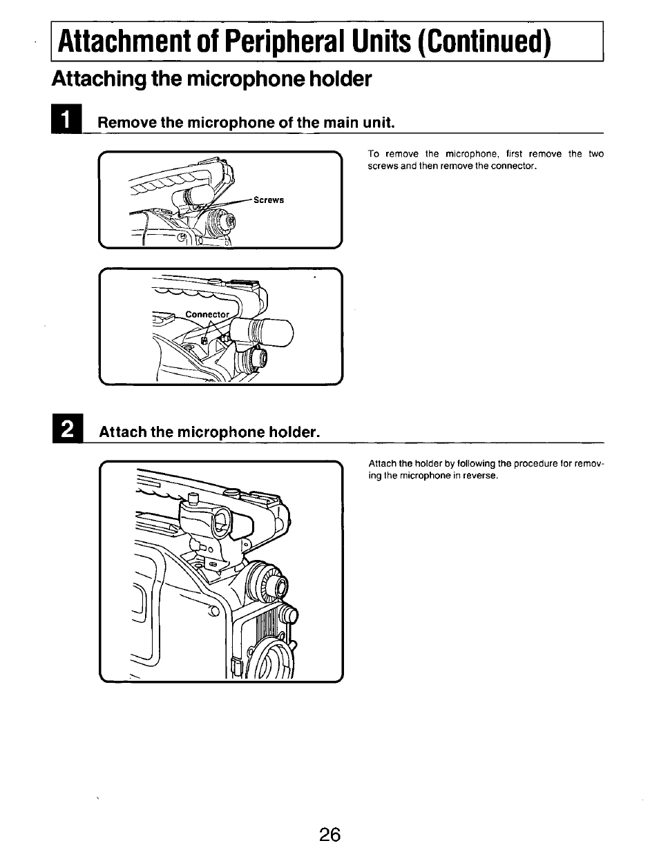 Remove the microphone of the main unit, Attach the microphone holder, Attaching the microphone hoider | Attaching the microphone holder | Panasonic AG-DP800HP User Manual | Page 26 / 80