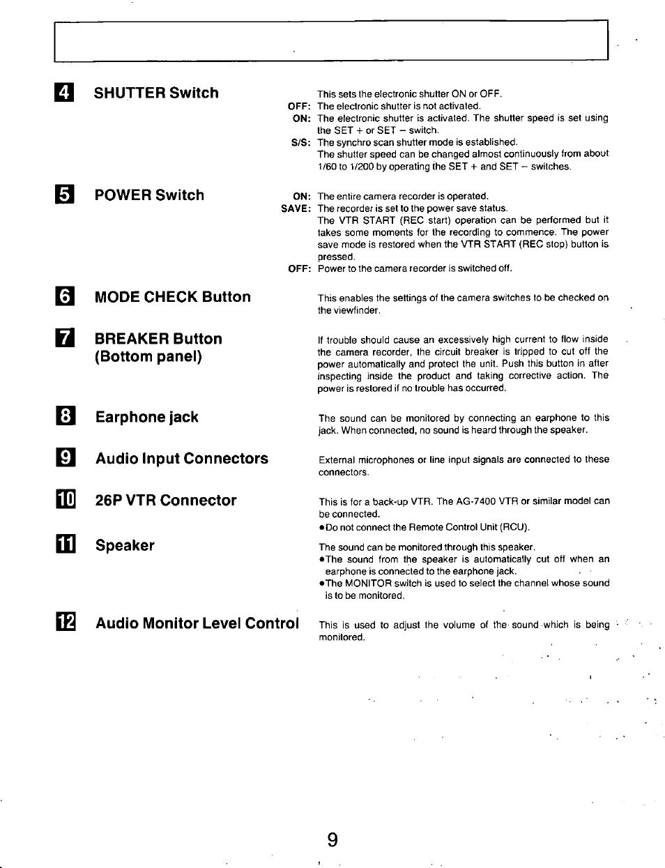 Power switch, Mode check button, Breaker button (bottom panel) | Earphone jack, Audio input connectors fm 26p vtr connector, Speaker, Audio monitor level control, Shutter switch | Panasonic AG-DP800HP User Manual | Page 9 / 80