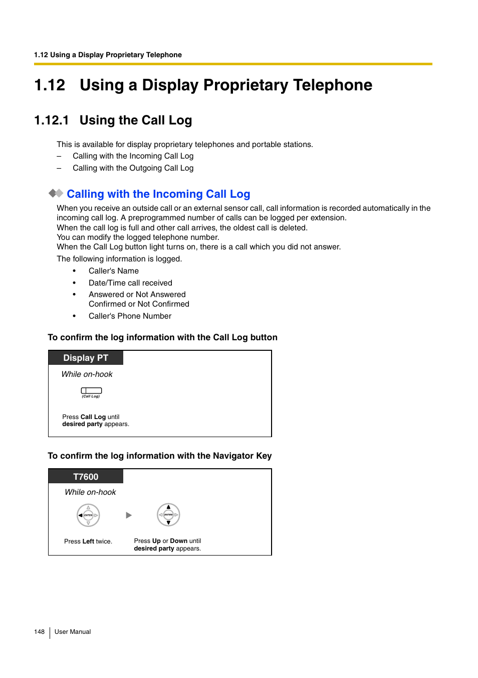 12 using a display proprietary telephone, 1 using the call log, Calling with the incoming call log | Panasonic KX-TDA15 User Manual | Page 148 / 224