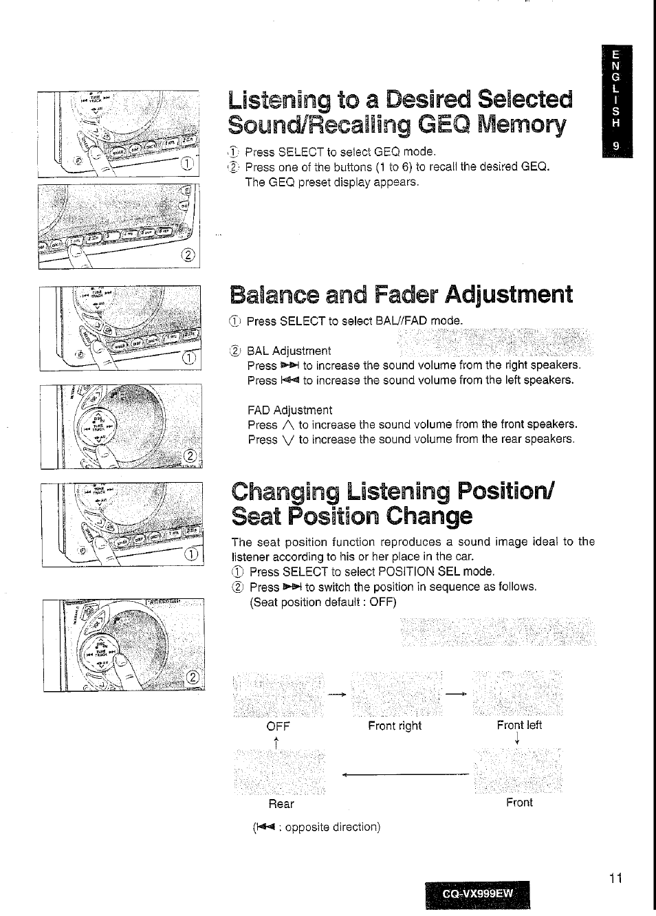 Listening to a desired, Sound/recalling geq ivlemory, Balance and fader | Changing listening, Seat position, Selected, Adjustment, Position, Change | Panasonic CQ-VX999EW User Manual | Page 11 / 54