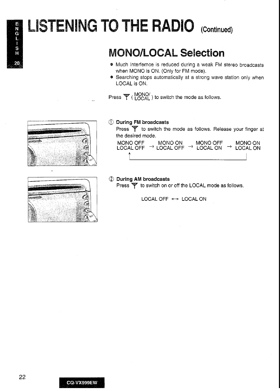 Listening to the radio, Mono/local selection, During fm broadcasts | During am broadcasts | Panasonic CQ-VX999EW User Manual | Page 22 / 54