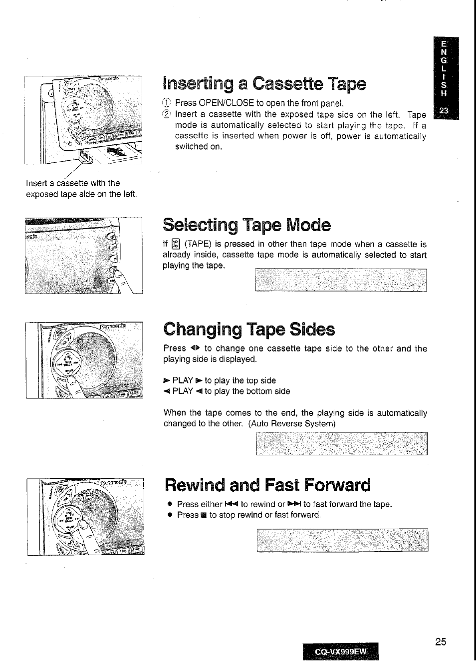 Changing tape sides, Rewind and fast forward, Insertirig a cassette tape | Selectirig tape mode | Panasonic CQ-VX999EW User Manual | Page 25 / 54