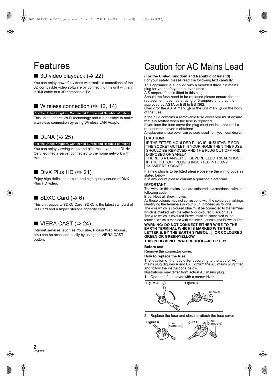 Features, Caution for ac mains lead, 3d video playback (> 22) | Wireless connection (> 12, 14), Dlna (> 25), Divx plus hd (> 21), Sdxc card (> 6), Viera cast (> 24) | Panasonic DMP-BDT300 User Manual | Page 2 / 48