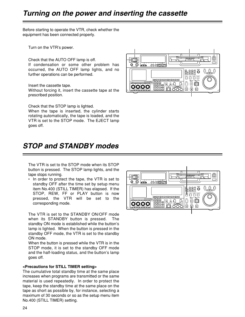 Turning on the power and inserting the cassette, Stop and standby modes, Turn on the vtr’s power | Unity | Panasonic HD1700pe User Manual | Page 24 / 134