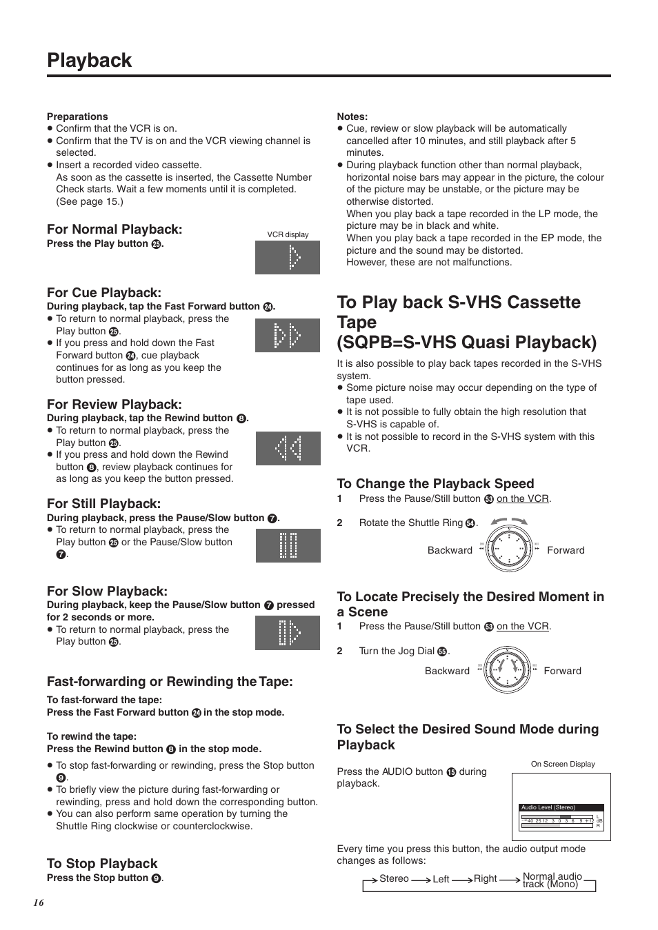 Playback, For normal playback, For cue playback | For review playback, For still playback, For slow playback, Fast-forwarding or rewinding the tape | Panasonic NV-FJ760 User Manual | Page 16 / 62