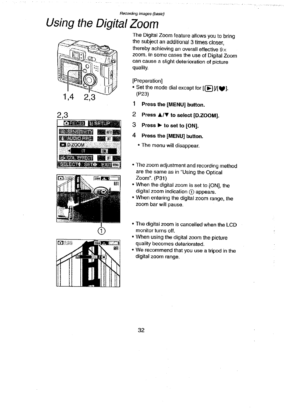 Using the digital zoom, Using the optical zoom | Panasonic DMC-LC43A User Manual | Page 32 / 96