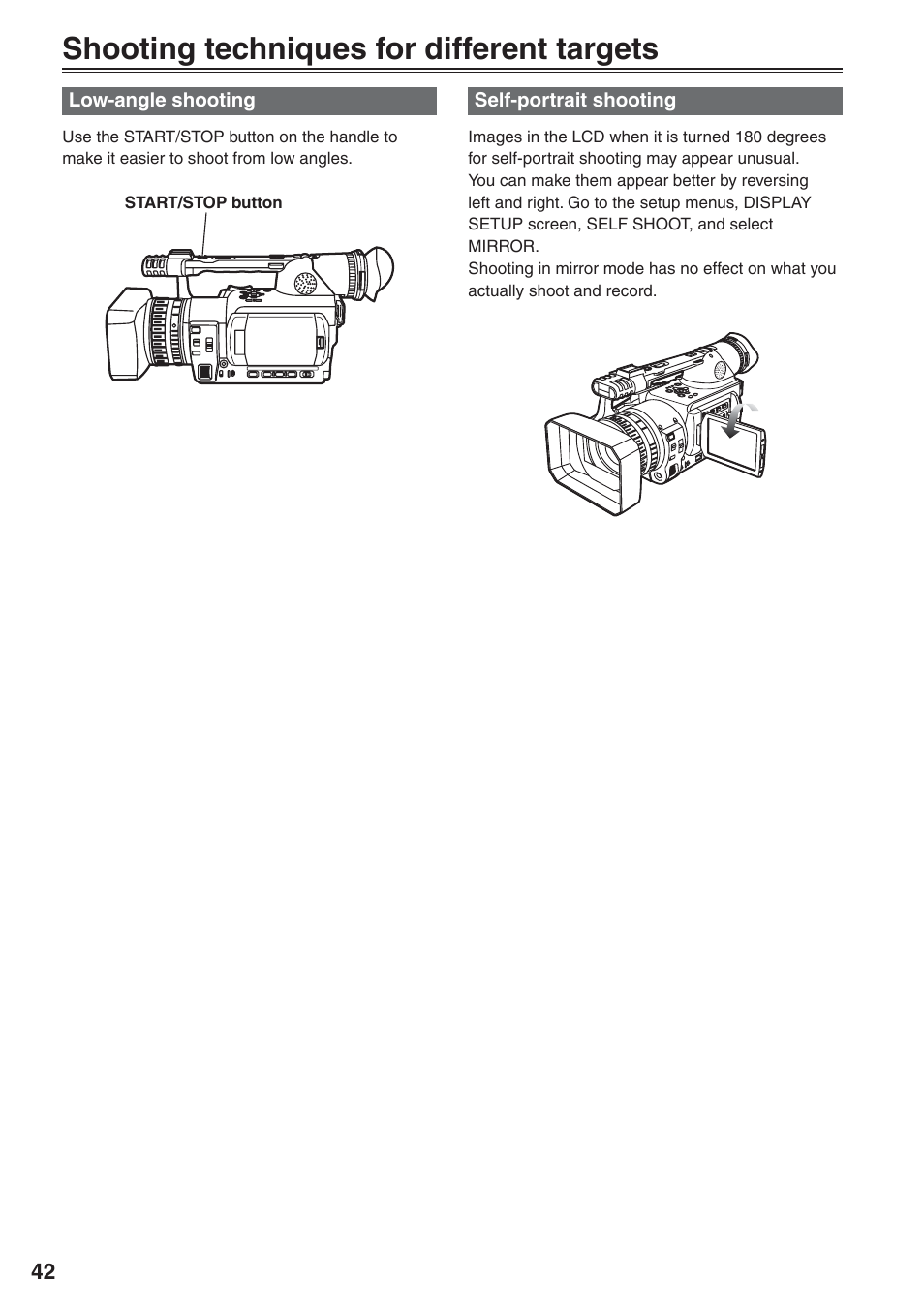 Shooting techniques for different targets, Low-angle shooting, Self-portrait shooting | Low-angle shooting self-portrait shooting | Panasonic AG-HVX200 User Manual | Page 42 / 138