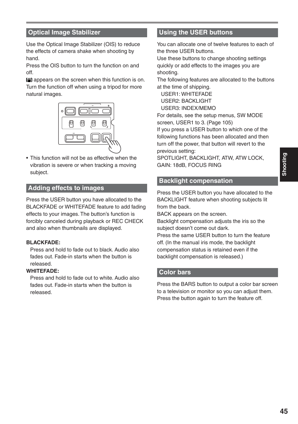 Optical image stabilizer, Adding effects to images, Using the user buttons | Backlight compensation, Color bars, Shooting | Panasonic AG-HVX200 User Manual | Page 45 / 138
