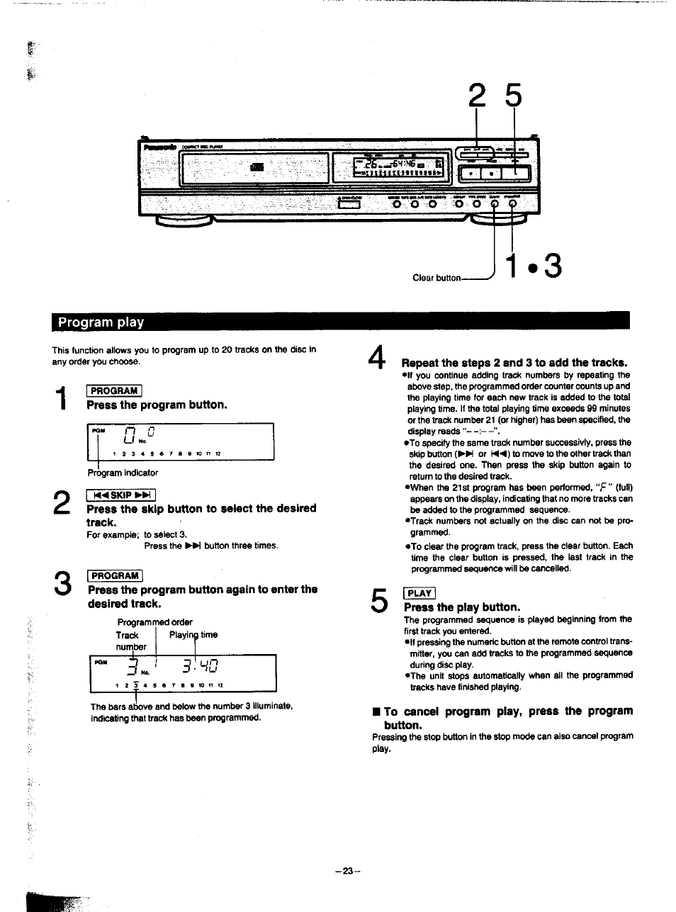 Program play, Press the program button, Press the skip button to select the desired track | Repeat the steps 2 and 3 to add the tracks, J press the play button, To cancel program play, press the program button | Panasonic SA-HD52 User Manual | Page 23 / 42