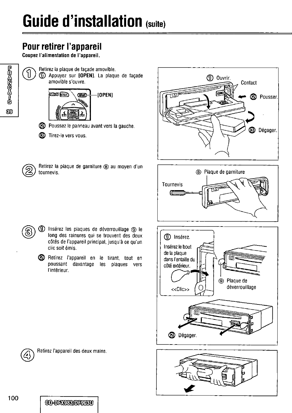 Pour retirer l’appareil, Guide d’installation, Suite) | Panasonic Removable Full Front CD Player/Receiver with Dot Matrix and CD Changer Control CQ-DFX983U User Manual | Page 100 / 156