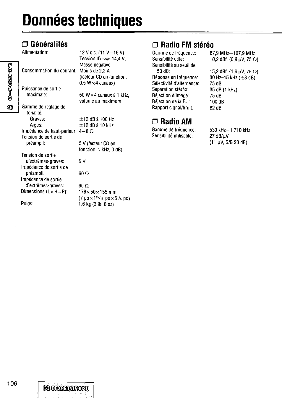 Données techniques, Généralités, Radio am | Radio fm stéréo | Panasonic Removable Full Front CD Player/Receiver with Dot Matrix and CD Changer Control CQ-DFX983U User Manual | Page 106 / 156