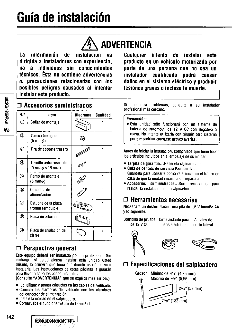 Ж advertencia, Accesorios suministrados, Perspectiva general | Herramientas necesarias, Especificaciones del salpicadero, Guía de instalación | Panasonic Removable Full Front CD Player/Receiver with Dot Matrix and CD Changer Control CQ-DFX983U User Manual | Page 142 / 156