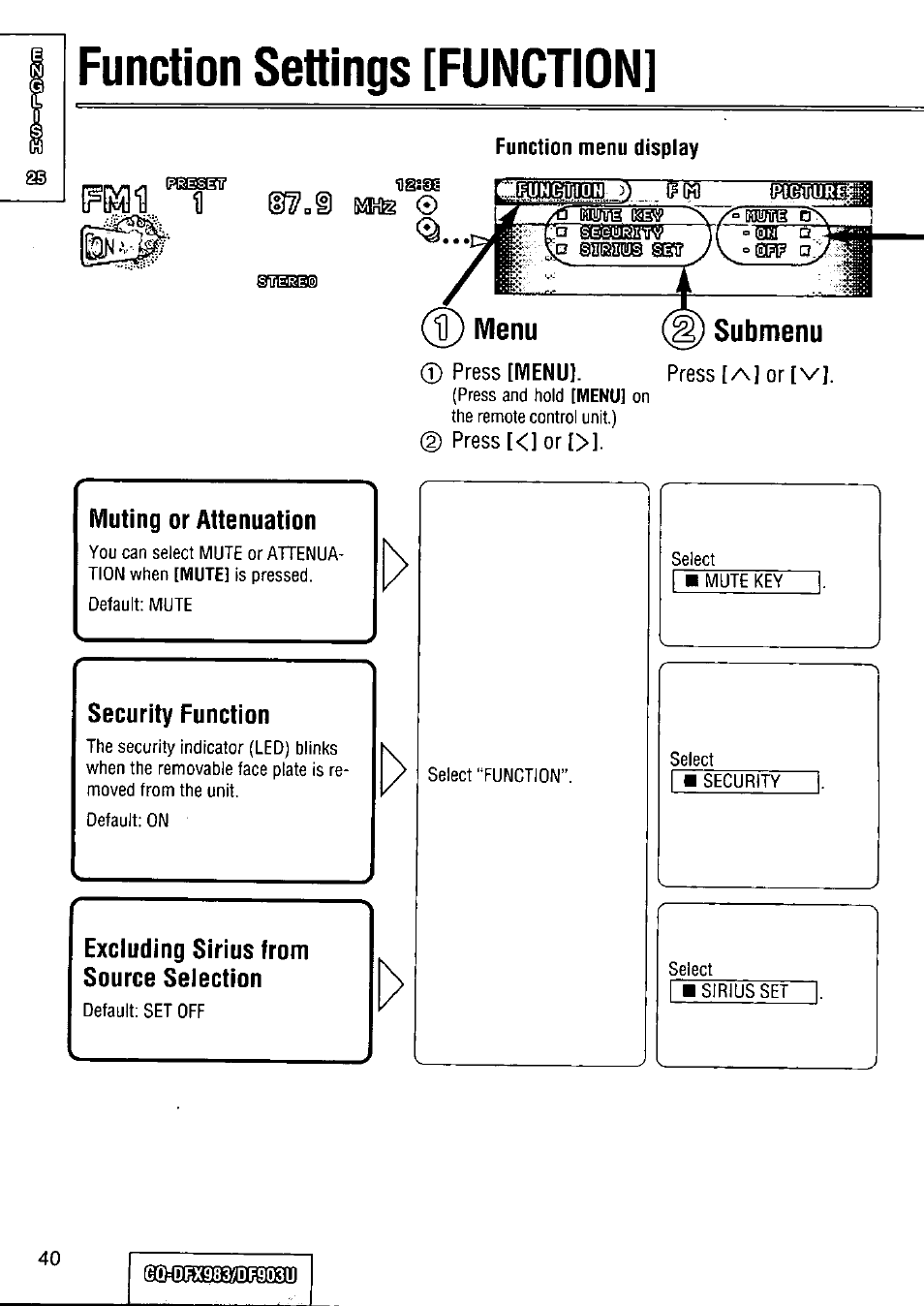 Muting or attenuation, Security function, Exciuding sirius from source seiection | Function settings [function, Fmi î, D} menu submenu | Panasonic Removable Full Front CD Player/Receiver with Dot Matrix and CD Changer Control CQ-DFX983U User Manual | Page 40 / 156