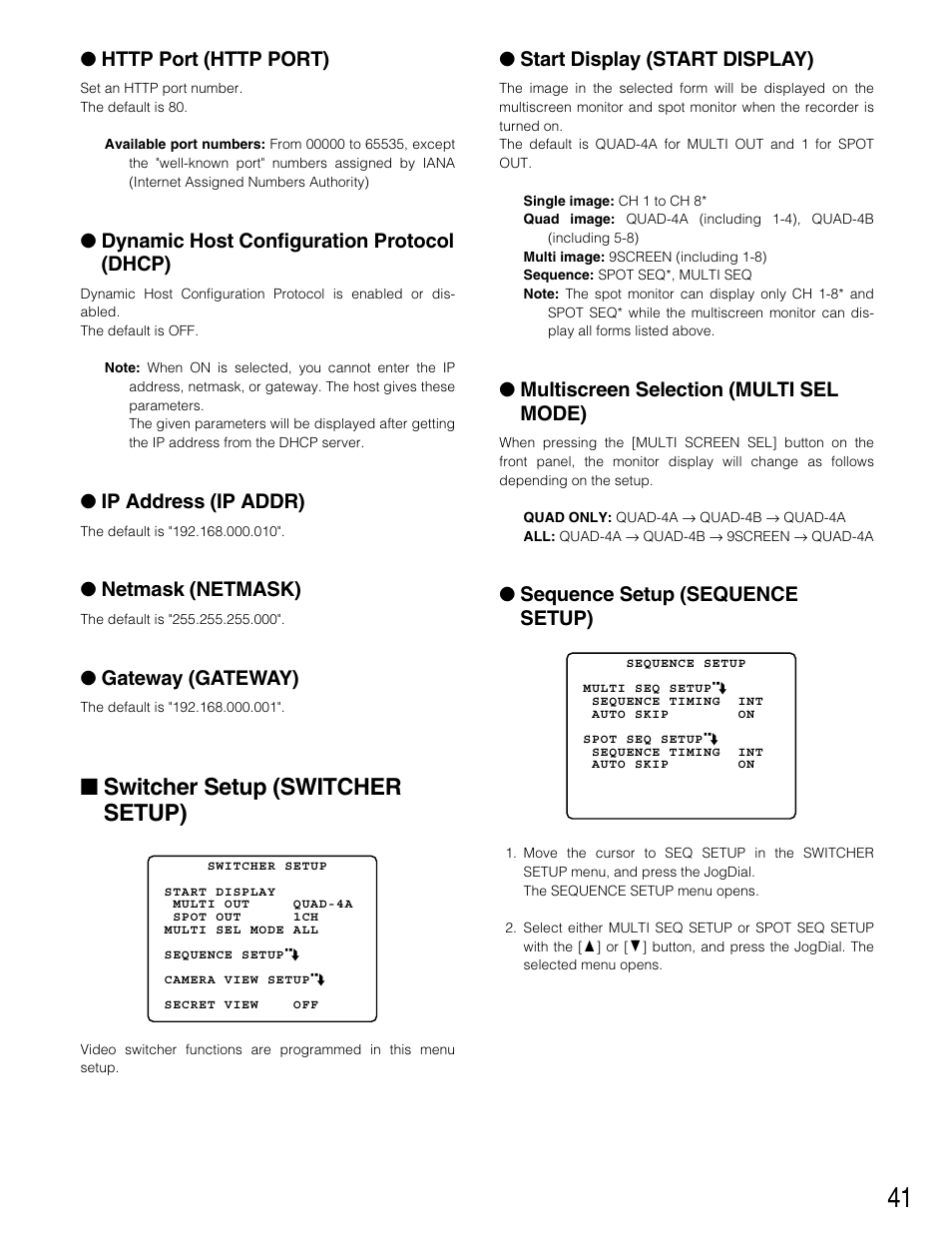 Switcher setup (switcher setup), Dynamic host configuration protocol (dhcp), Ip address (ip addr) | Netmask (netmask), Gateway (gateway), Start display (start display), Multiscreen selection (multi sel mode), Sequence setup (sequence setup) | Panasonic WJ-HD220 User Manual | Page 41 / 103
