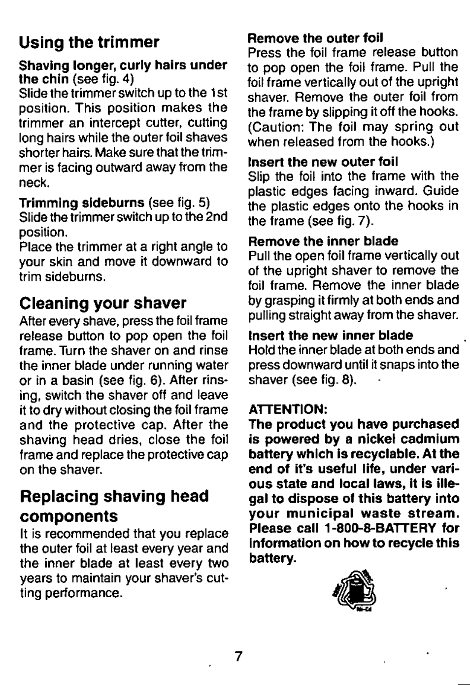 Using the trimmer, Cleaning your shaver, Replacing shaving head components | Panasonic Wet/Dry Rechargeable Shaver ES364 User Manual | Page 7 / 16