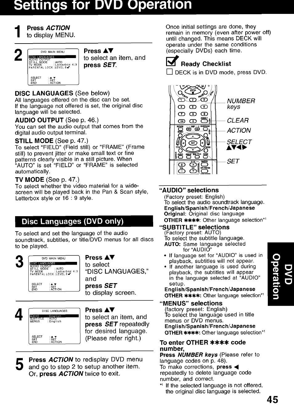 Disc languages (dvd only), Settings for dvd operation 1, Action | Action twice, Number keys clear action select, Press, Idisc languages (see below), Audio output (see p. 46.), Still mode (see p. 47.), Tv mode (see p. 47.) | Panasonic PV-D4752 User Manual | Page 45 / 60