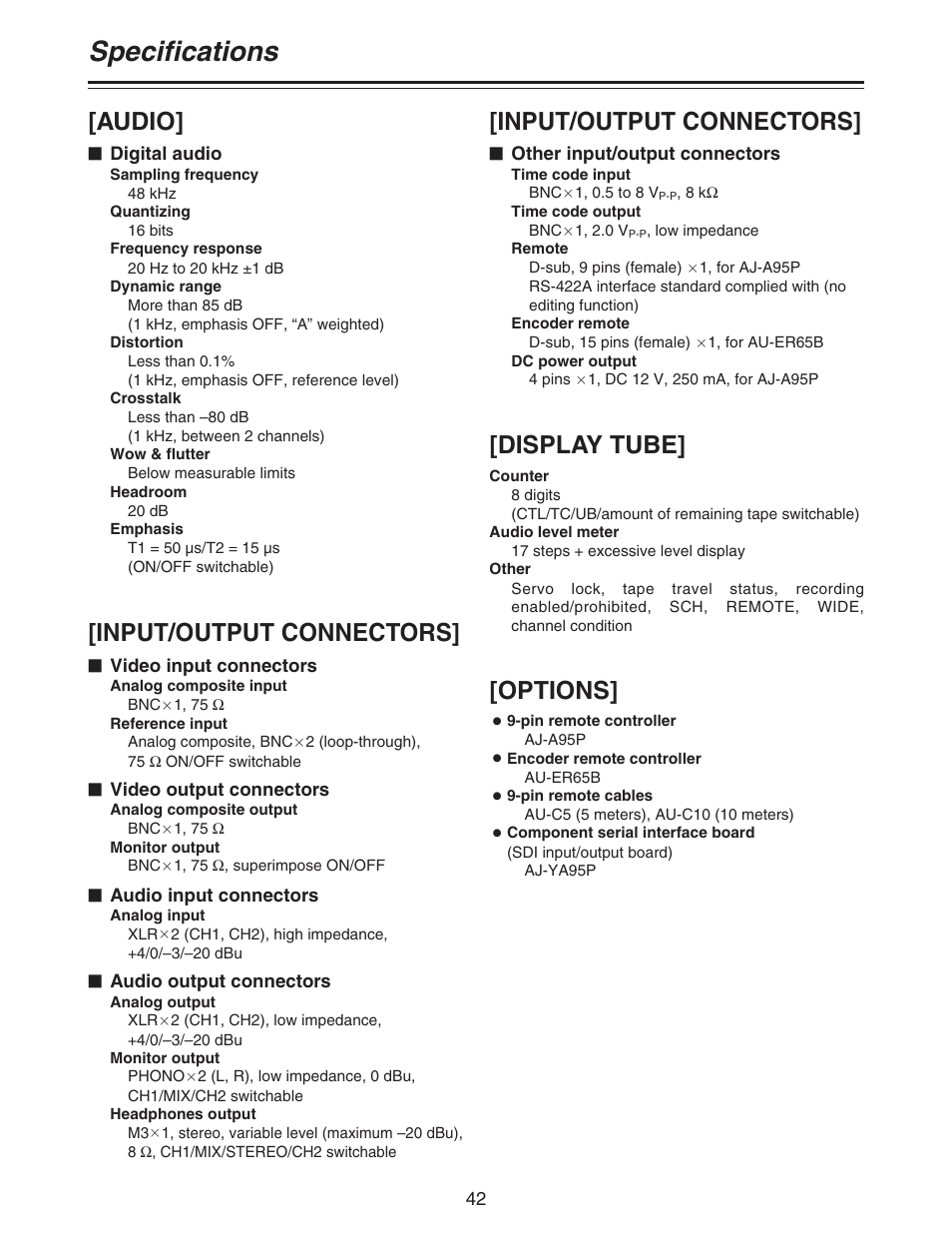 Specifications, Audio, Input/output connectors] [display tube | Options, Input/output connectors | Panasonic AJ- DCP User Manual | Page 42 / 44
