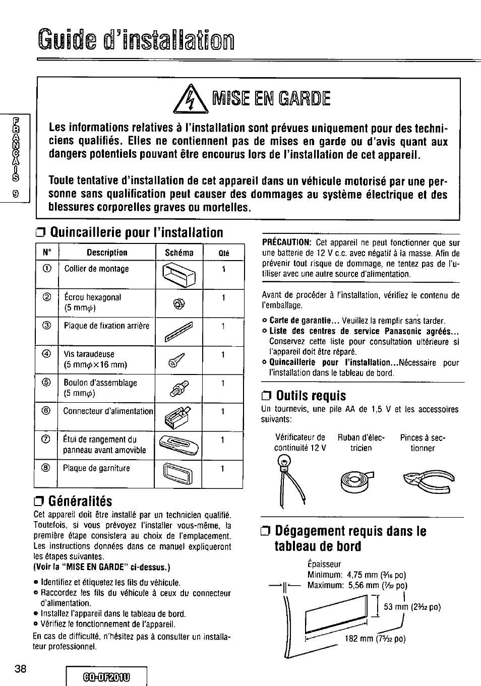 Généralités, Outils requis, Dégagement requis dans le tableau de bord | Mise ei omde, Quincaillerie pour rinstallation | Panasonic CQ-DF201U User Manual | Page 38 / 72