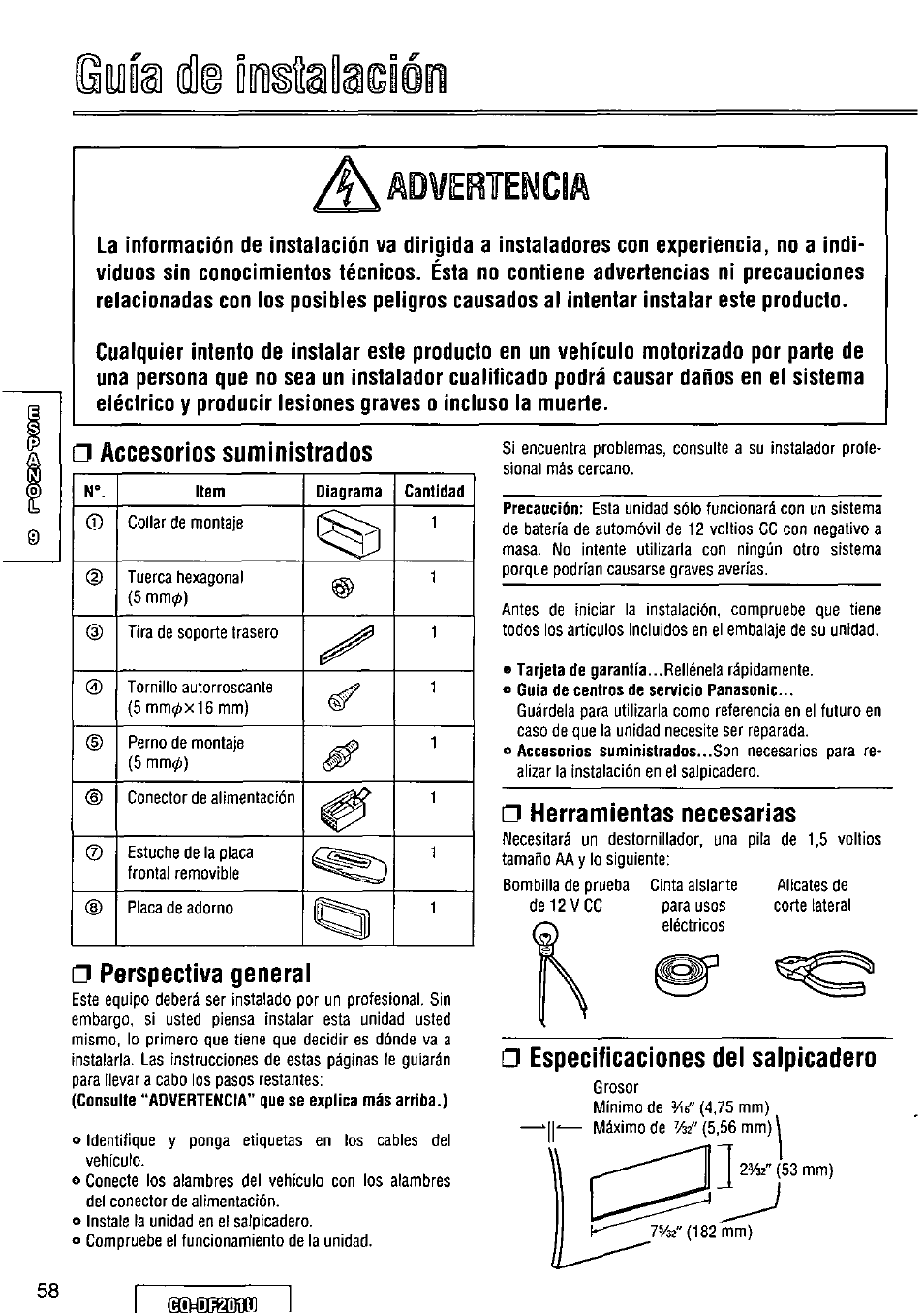 Ûb distai, Accesorios suministrados, Perspectiva general | Herramientas necesarias, Especificaciones dei saipicadero, Distai | Panasonic CQ-DF201U User Manual | Page 58 / 72