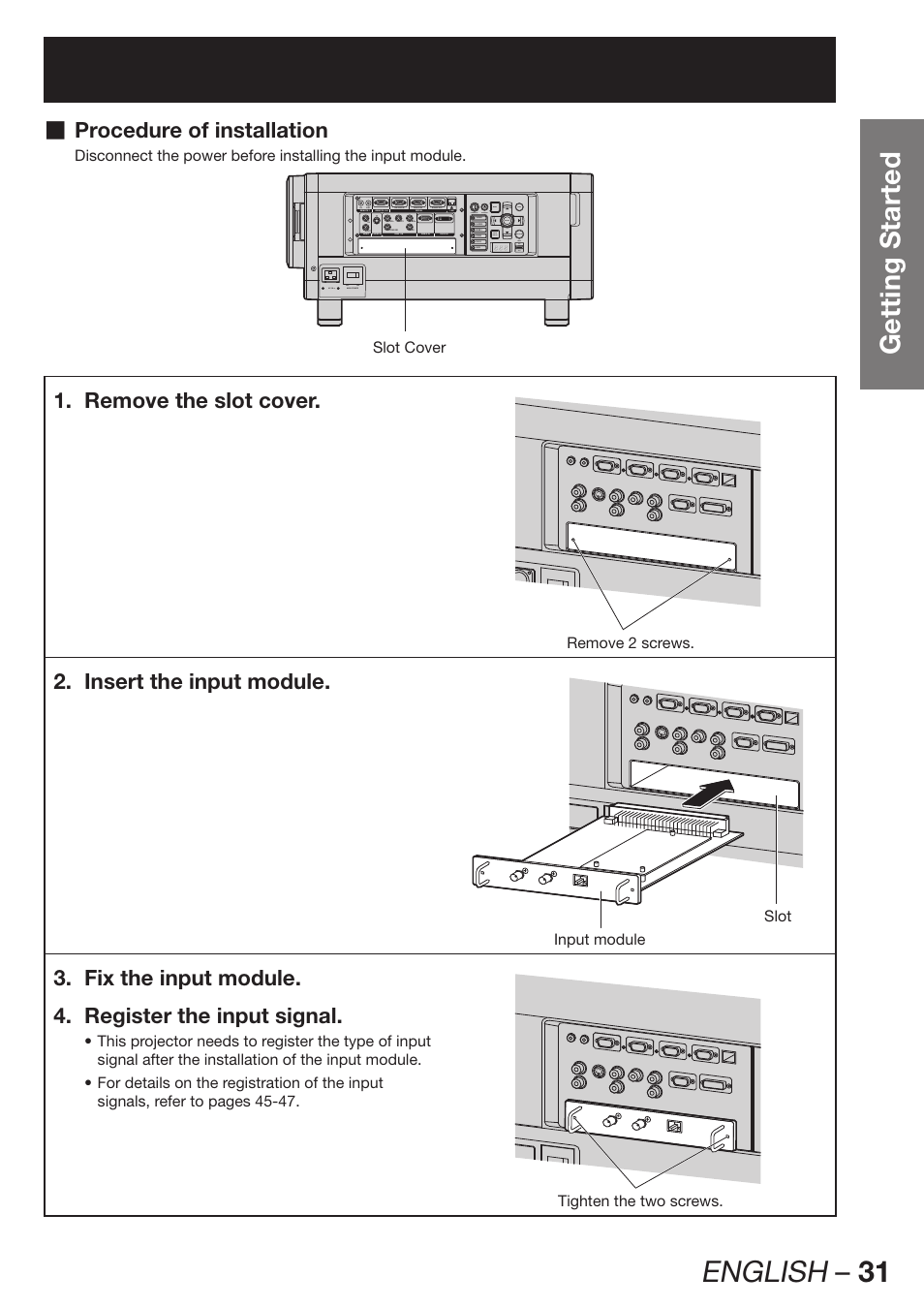 English – 31, Getting started, Procedure of installation | Remove the slot cover. 1, Insert the input module. 2 | Panasonic PT-DZ12000E User Manual | Page 31 / 128