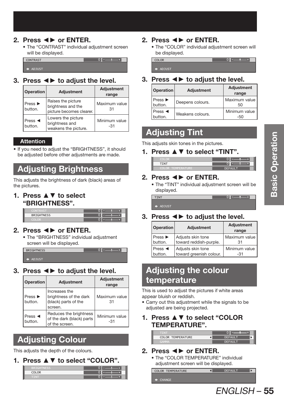 Adjusting brightness, Adjusting colour, Adjusting tint | Adjusting the colourtemperature, English – 55, Basic operation, Adjusting the colour temperature, Press ◄► or enter. 2, Press ◄► to adjust the level. 3, Press ▲▼ to select 1. “brightness | Panasonic PT-DZ12000E User Manual | Page 55 / 128