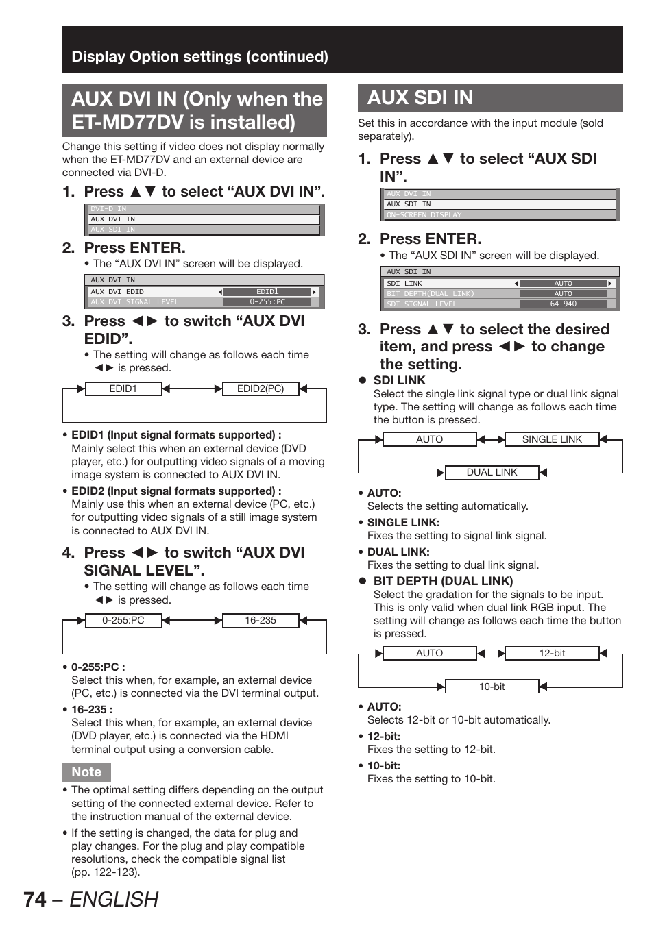 Aux dvi in (only when theet-md77dv is installed), Aux sdi in, 74 – english | Aux dvi in (only when the et-md77dv is installed), Display option settings (continued), Press ▲▼ to select “aux dvi in”. 1, Press enter. 2, Press ◄► to switch “aux dvi 3. edid, Press ◄► to switch “aux dvi 4. signal level, Press ▲▼ to select “aux sdi 1. in | Panasonic PT-DZ12000E User Manual | Page 74 / 128