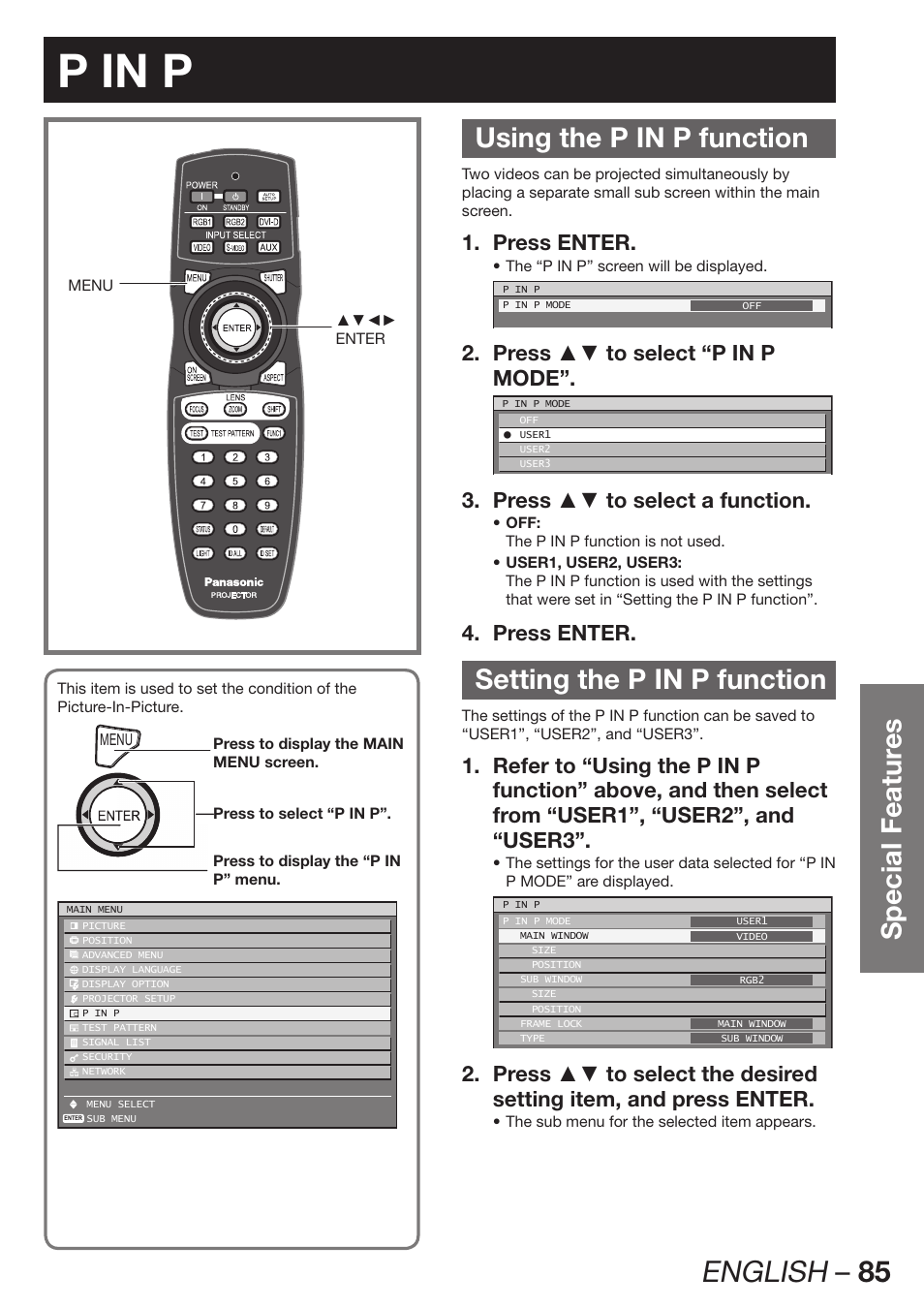 P in p, Using the p in p function, Setting the p in p function | English – 85, Special featur es, Press enter. 1, Press ▲▼ to select “p in p 2. mode, Press ▲▼ to select a function. 3, Press enter. 4 | Panasonic PT-DZ12000E User Manual | Page 85 / 128