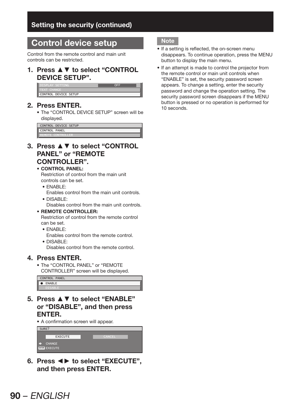 Control device setup, 90 – english, Setting the security (continued) | Press ▲▼ to select “control 1. device setup, Press enter. 2, Press enter. 4 | Panasonic PT-DZ12000E User Manual | Page 90 / 128