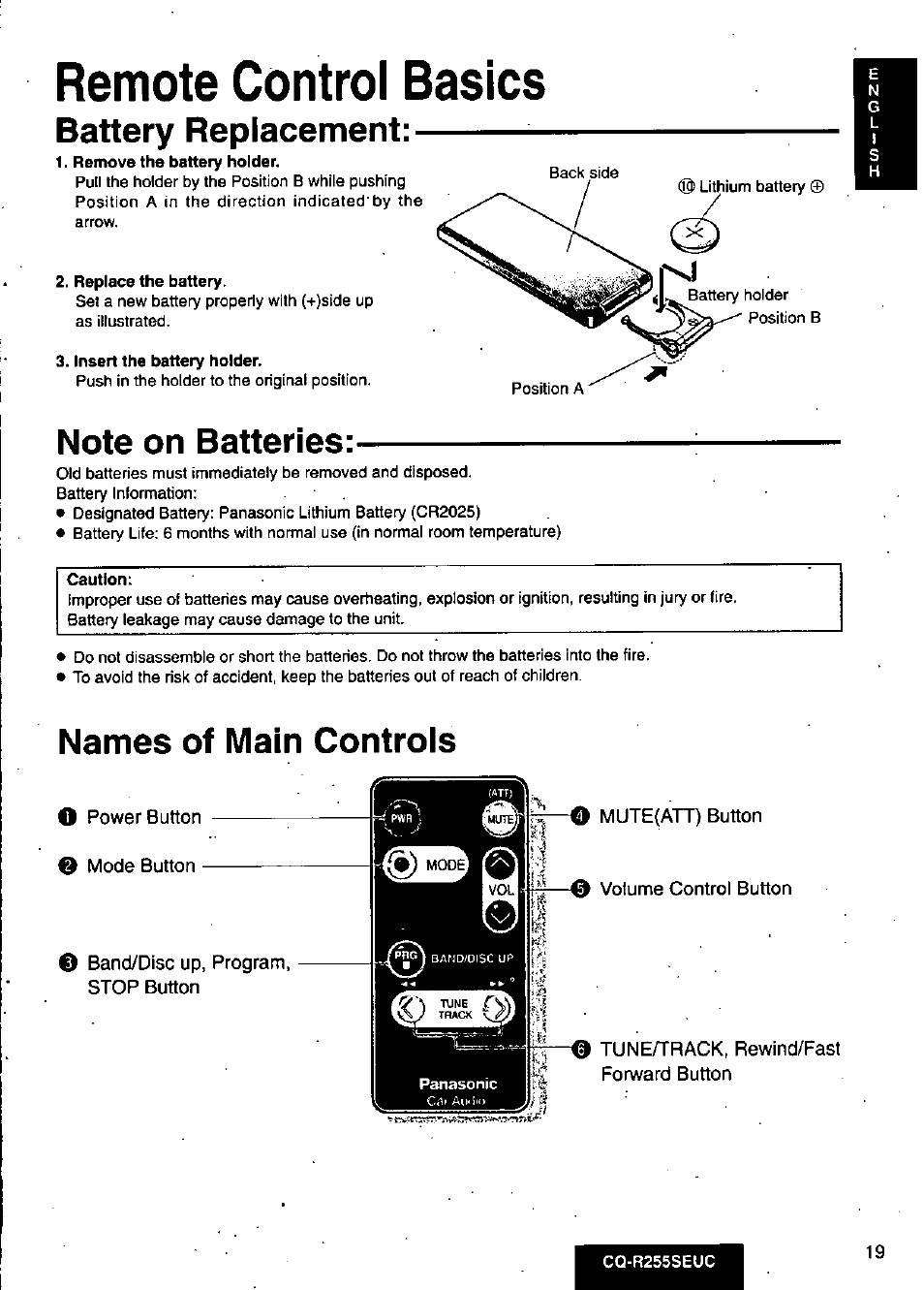 Remote control basics, Battery replacement, Remove the battery holder | Replace the battery, Insert the battery holder, Note on batteries, Caution, Names of main controls, O power button ® mode button, O band/disc up, program, stop button | Panasonic CQR255SEUC User Manual | Page 19 / 80