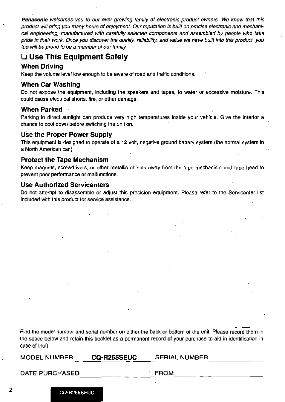 Use this equipment safely, When driving, When car washing | When parked, Use the proper power suppiy, Protect the tape mechanism, Use authorized servicenters, Cq-r255seuc | Panasonic CQR255SEUC User Manual | Page 2 / 80