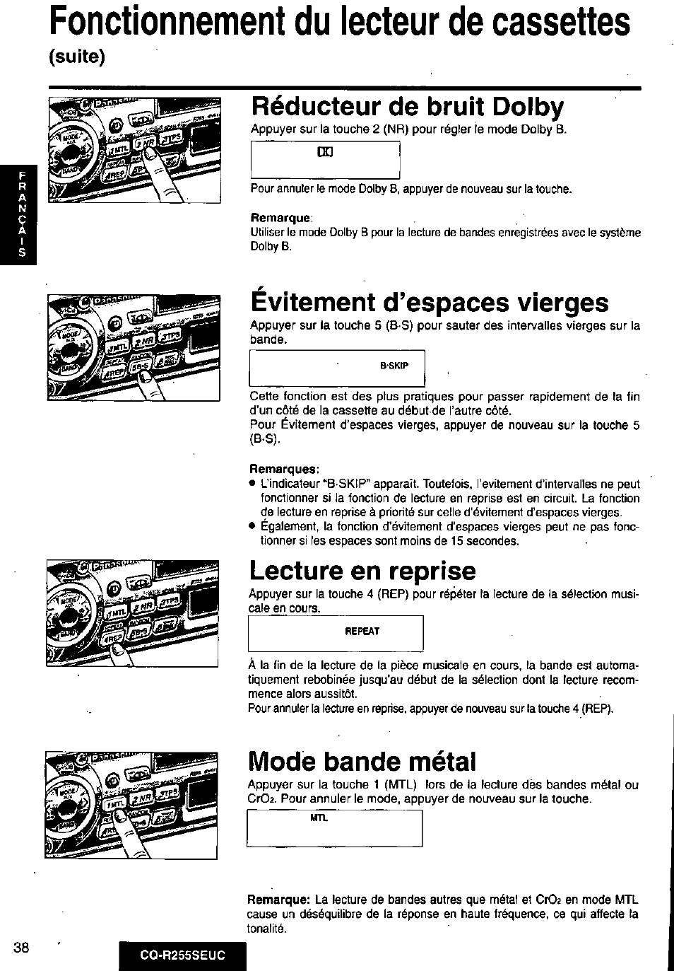 Fonctionnement du lecteur de cassettes, Suite), Réducteur de bruit dolby | Remarque, Évitement d’espaces vierges, Remarques, Lecture en reprise, Mode bande métal | Panasonic CQR255SEUC User Manual | Page 38 / 80