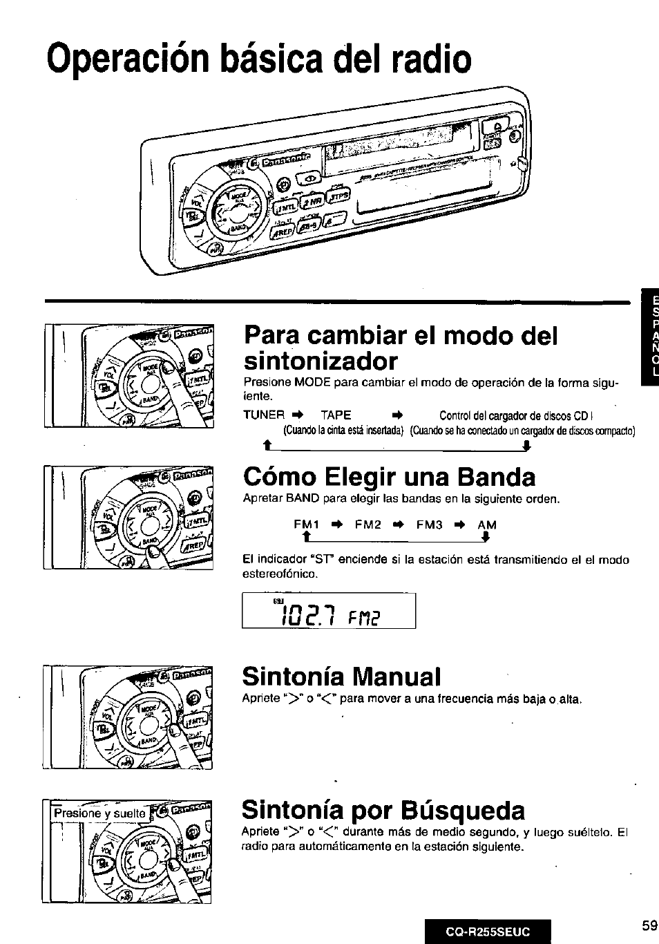 Para cambiar el modo del sintonizador, Cómo elegir una banda, Sintonía manual | Sintonía por búsqueda, Operación básica dei radio | Panasonic CQR255SEUC User Manual | Page 59 / 80