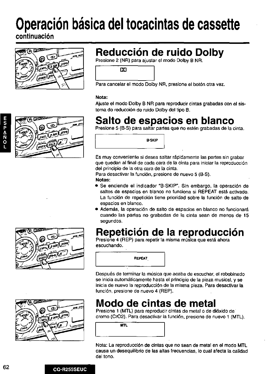 Continuación, Reducción de ruido dolby, Nota | Salto de espacios en blanco, Notas, Repetición de la reproducción, Modo de cintas de metal, Operación básica del tocacintas de cassette | Panasonic CQR255SEUC User Manual | Page 62 / 80