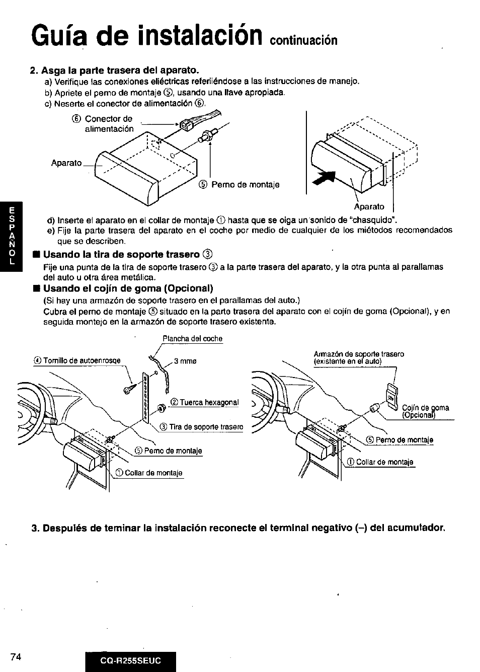 Asga la parte trasera del aparato, Usando la tira de soporte trasero (d, Usando el cojín de goma (opcional) | Guía de instalación | Panasonic CQR255SEUC User Manual | Page 74 / 80